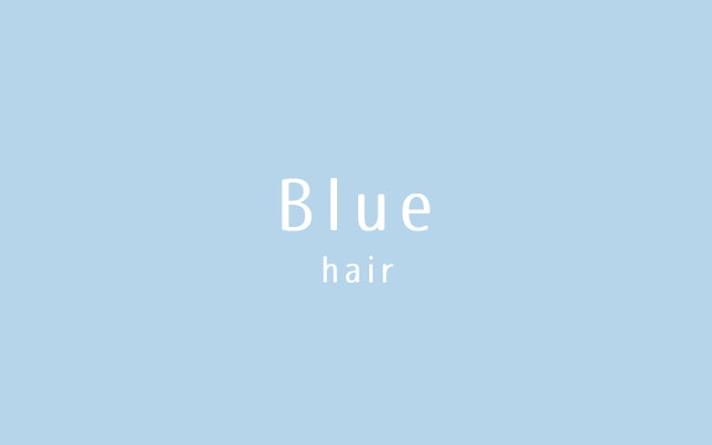 最新情報 Blue Hair ブルーヘアー 大垣市中野町の美容室 美容院 ヘアサロン